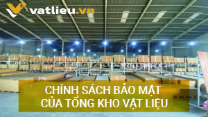 Chính sách bảo mật của Tổng kho vật liệu