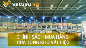 Chính sách mua hàng của Tổng kho vật liệu